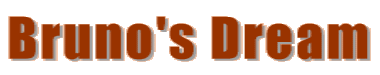Bruno's Dream